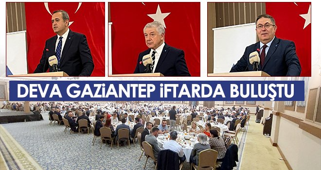 DEVA Gaziantep iftarda buluştu