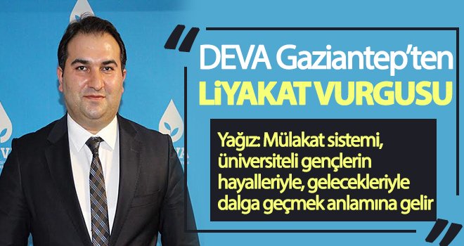 DEVA Gaziantep’ten liyakat vurgusu