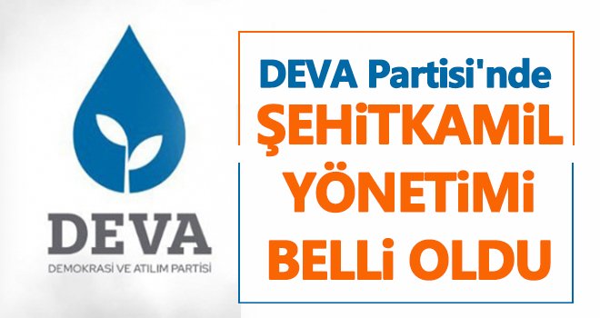 DEVA Partisi'nde Şehitkamil yönetimi belli oldu...