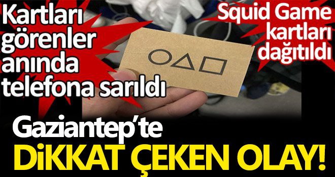 Dikkat çeken olay! Squid Game kartının Gaziantep'te ne işi var?