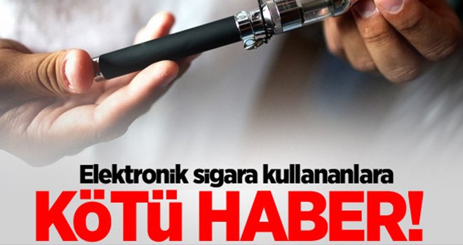 Dikkat! Elektronik sigara kanser yapıyor...