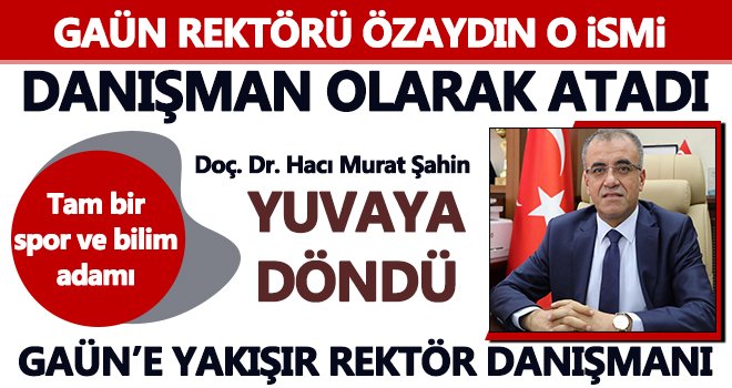 Doç. Dr. Hacı Murat Şahin yeniden GAÜN'de