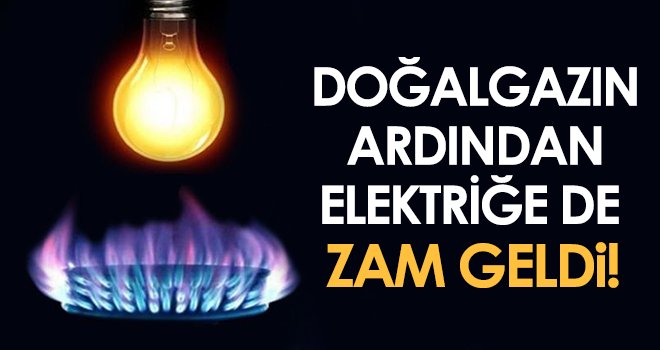 Doğalgazın ardından elektriğe de yüzde 20 zam geldi