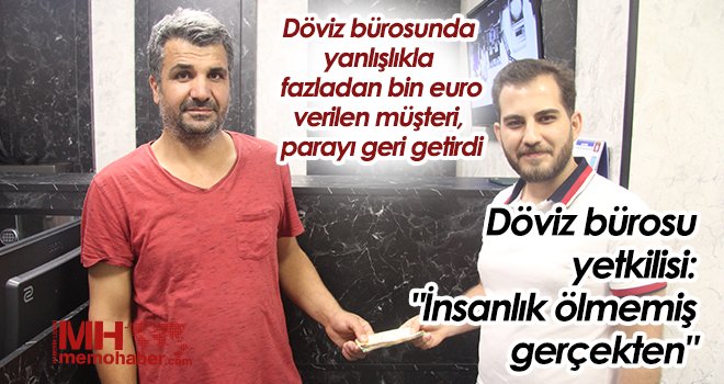 Döviz bürosu yetkilisi: İnsanlık ölmemiş gerçekten