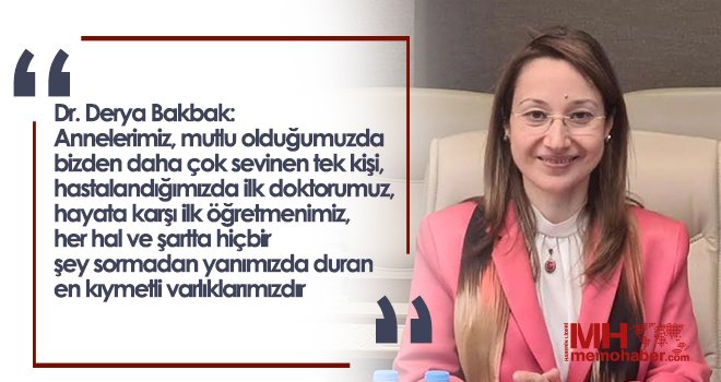 Dr. Derya Bakbak'tan Anneler Günü mesajı...