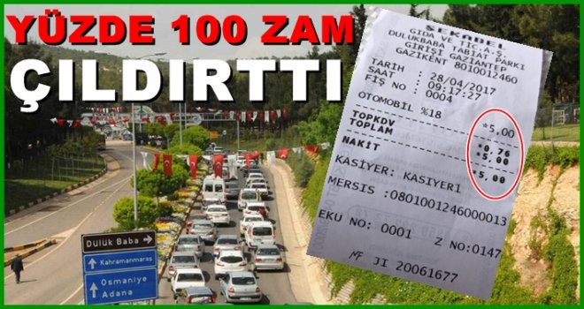 Giriş ücretlerine yüzde 100 zam, vatandaşı çıldırttı