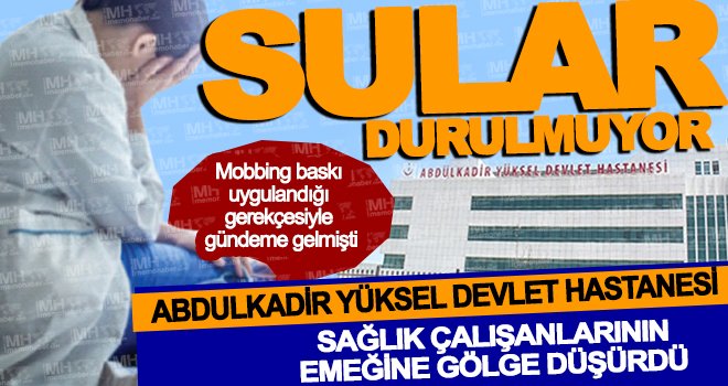 Dünya Koronavirüs ile mücadele ederken Abdulkadir Yüksel Devlet Hastanesi kınama derdinde