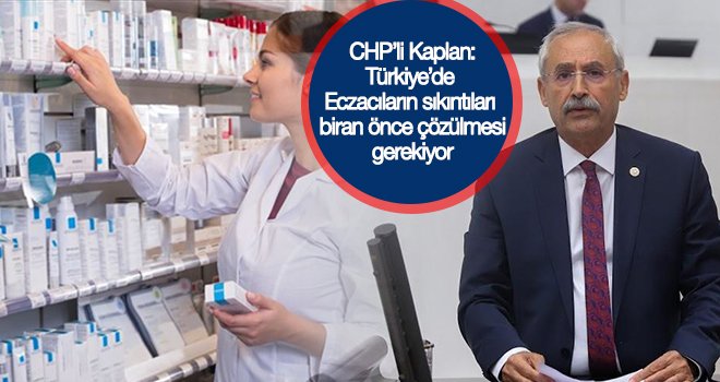 Eczacıların sorunları meclis gündeminde!