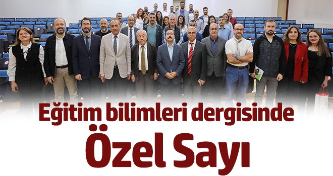 Eğitim bilimleri dergisinde özel sayı