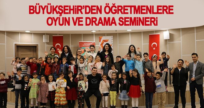 Eğitimde Oyun ve Drama Uygulama semineri 