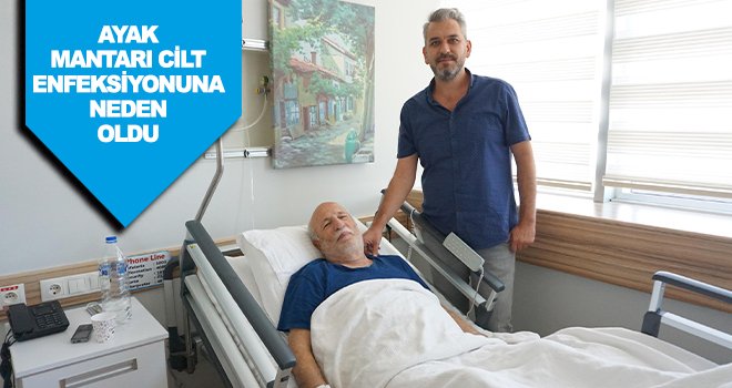 El, ayak mantarlarına dikkat!