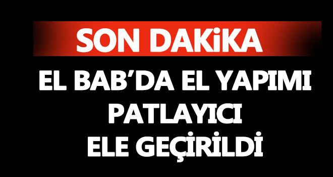 El Bab’da 25 kilo el yapımı patlayıcı ele geçirildi