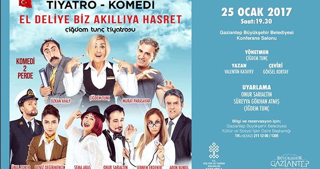 ''El deliye biz akıllaya hasret'' 