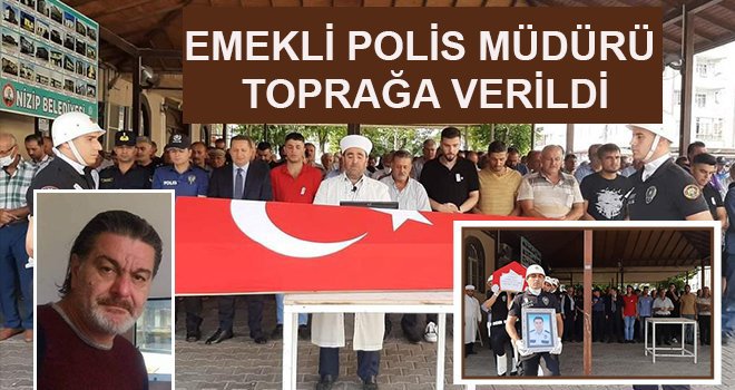 Emekli polis müdürü toprağa verildi