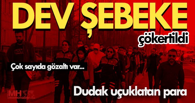 En büyük dolandırıcılık şebekesi çökertildi! Çok sayıda gözaltı var...