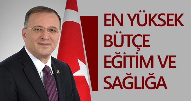 En yüksek bütçe eğitim ve sağlığa
