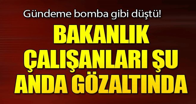 Enerji ve Milli Eğitim Bakanlığı'na FETÖ operasyonu