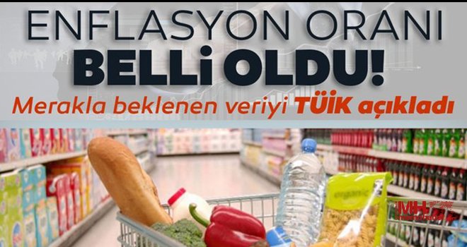 Enflasyon oranı belli oldu! Merakla bekleniyordu...