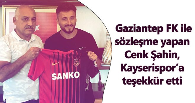Enver Cenk Kayserispor’a teşekkür etti