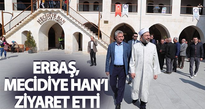Erbaş'tan Mecidiye Hanına ziyaret