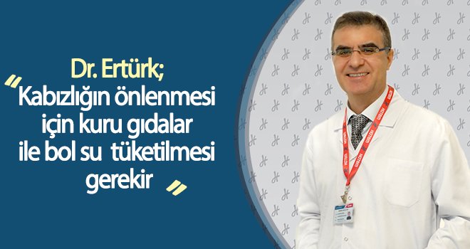Ertürk: Kabızlık genellikle yaşlı insanlarda görülür