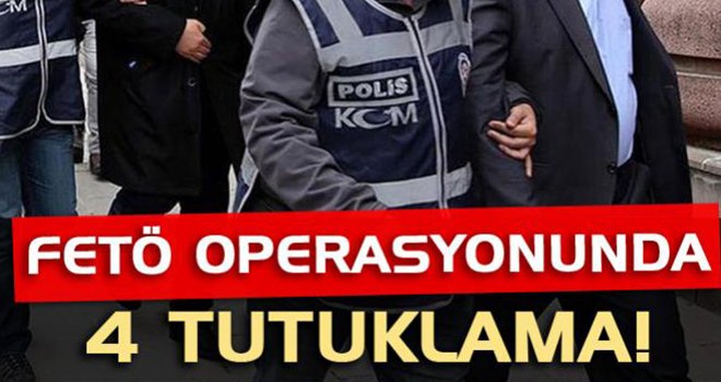 Eş zamanlı FETÖ operasyonu: 4 tutuklama