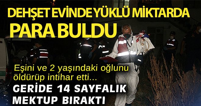 Eşini ve 2 yaşındaki oğlunu öldürüp intihar eden kişi geride 14 sayfalık mektup bıraktı