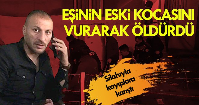 Eşinin eski kocasını öldüren şahıs silahıyla kayıplara karıştı