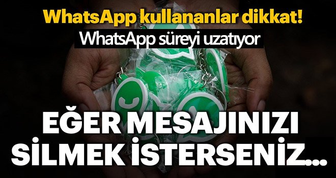 Eski WhatsApp mesajlarını silmek isteyenler için önemli yenilik!