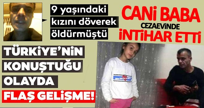 Evladını öldüren cani baba cezaevinde intihar etti