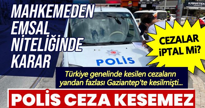 Ezber bozan karar! Mahkeme, Polis ceza kesemez diyerek...