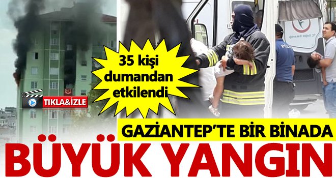 Faciadan dönüldü! Gaziantep'te çok katlı binada korkutan yangın