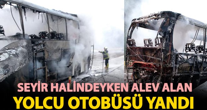 Faciadan dönüldü! Yolcu otobüsü alev alev yandı