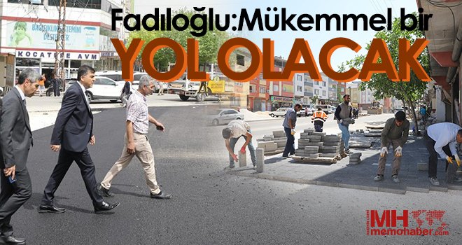 Fadıloğlu alternatif yol çalışmalarını yerinde inceledi