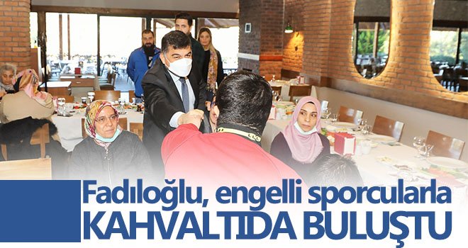 Fadıloğlu, engelli sporcularla yakından ilgilendi