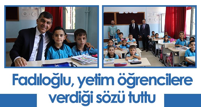 Fadıloğlu, yetim öğrencilere verdiği sözü tuttu