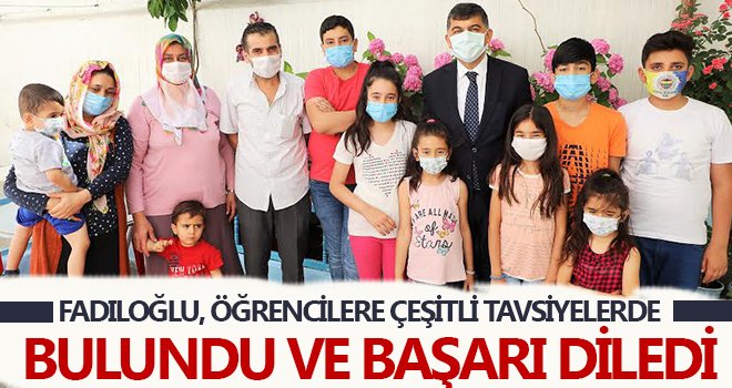 Fadıloğlu’ndan öğrencilere moral ziyareti