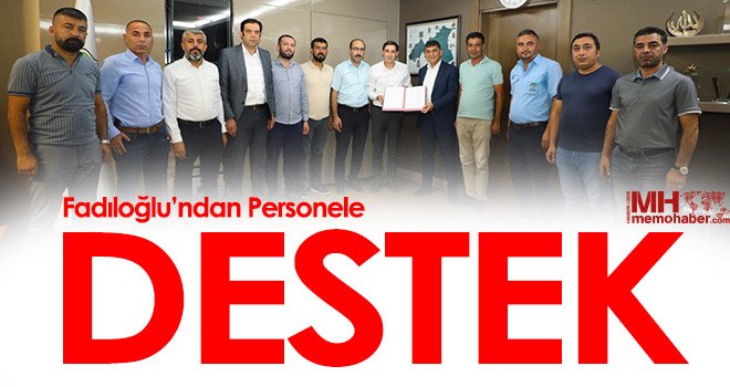 Fadıloğlu’ndan, Personele Brüt 3 Bin TL Ekonomik Destek Primi