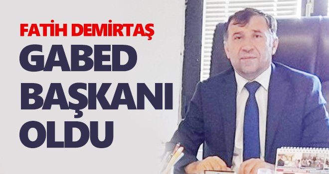 Fatih Demirtaş GABED Başkanı oldu