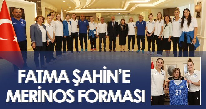 Fatma Şahin’e Merinos forması