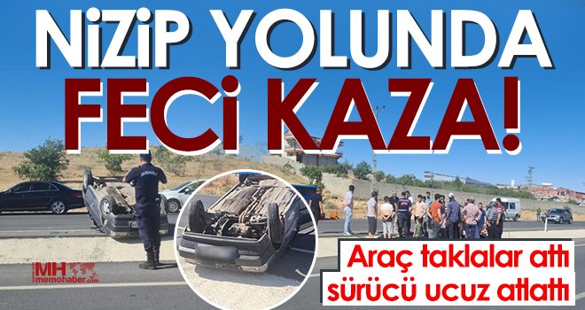 Feci kaza! Araç taklalar attı, sürücü ucuz atlattı