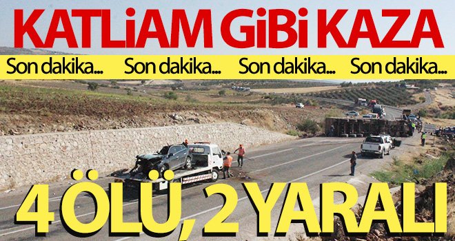 Feci kaza! Tır ile otomobil çarpıştı: 4 ölü, 2 yaralı