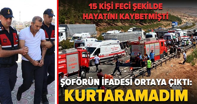 Feci kazada otobüs şoförünün ifadesi ortaya çıktı!