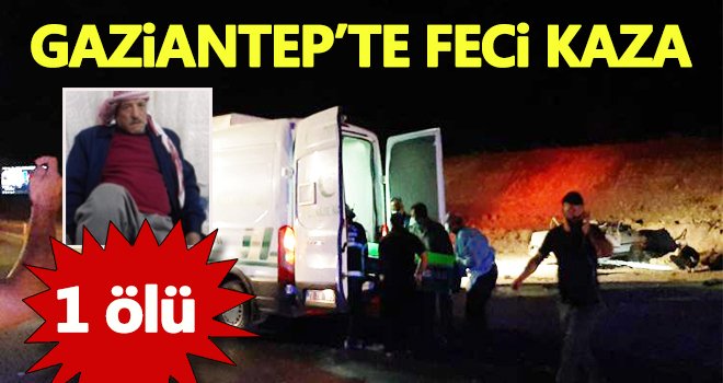 Feci trafik kazası! 1 kişi hayatını kaybetti