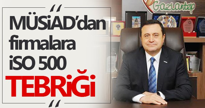 Fedaioğlu, Gaziantepli firmaları tebrik etti