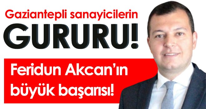 Feridun Akcan’ın büyük başarısı!..