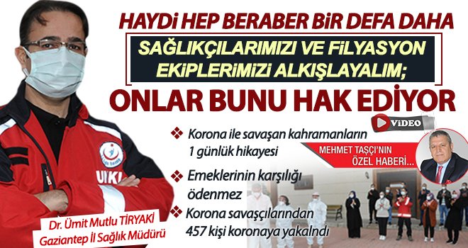 Filyasyon ekibi Dr. Tiryaki'nin alkışları ile sahaya gönderiliyor