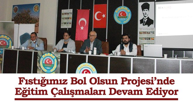 Fıstığımız Bol Olsun Projesi’nde eğitim çalışmaları devam ediyor