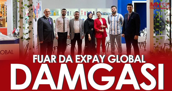 FUAR DA EXPAY GLOBAL DAMGASI