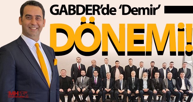 GABDER’de görev Mehmet Ergün Demir'de